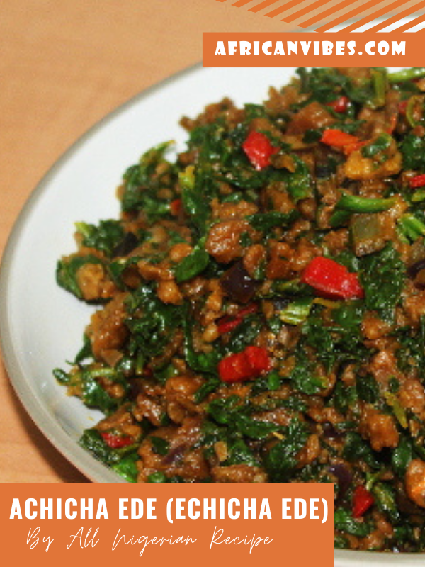Achicha Ede (Echicha Ede) By All Nigerian Recipe