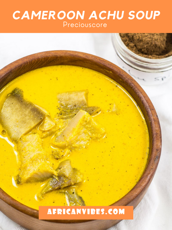 Cameroon Achu Soup By Preciouscore 1 Cameroon Achu Soup By Preciouscore