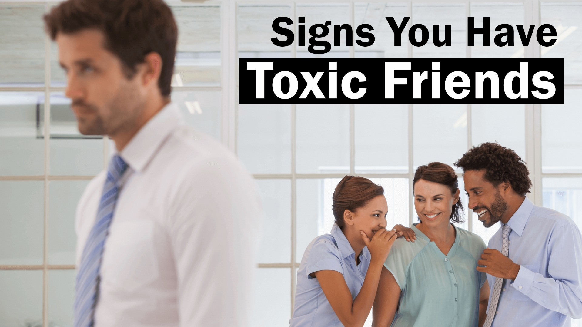 15 Signs To Spot Toxic Friends African Vibes 