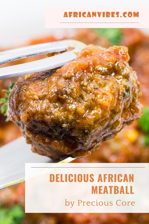 Delicious African meatball by Precious Core 1 by Precious Core