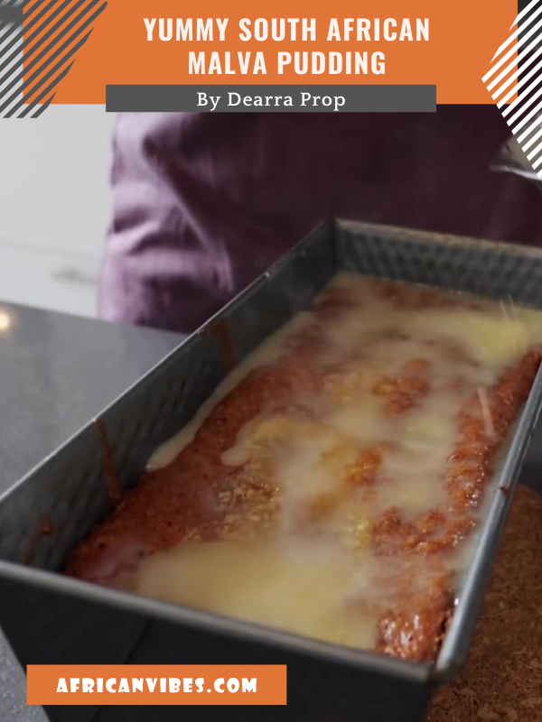 Yummy SOUTH AFRICAN Malva Pudding By Dearra Prop 2 Yummy SOUTH AFRICAN Malva Pudding By Dearra Prop