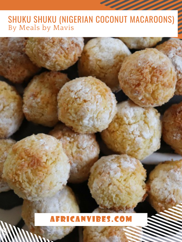 Shuku Shuku (Nigerian Coconut Macaroons) By Meals by Mavis African ...