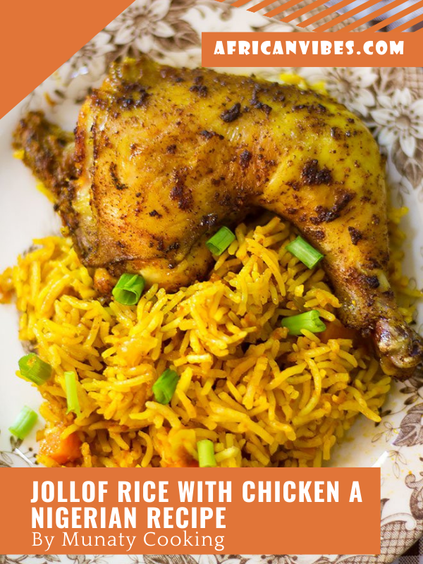 Jollof Rice with Chicken a Nigerian Recipe By Munaty Cooking