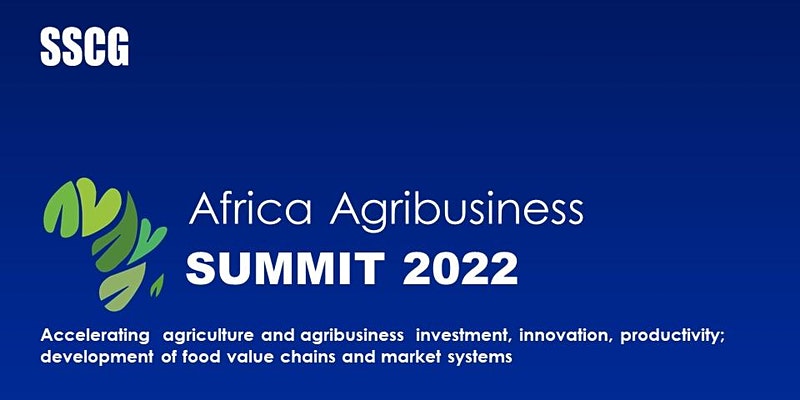Africa Agribusiness Summit 2022 7 Africa Agribusiness