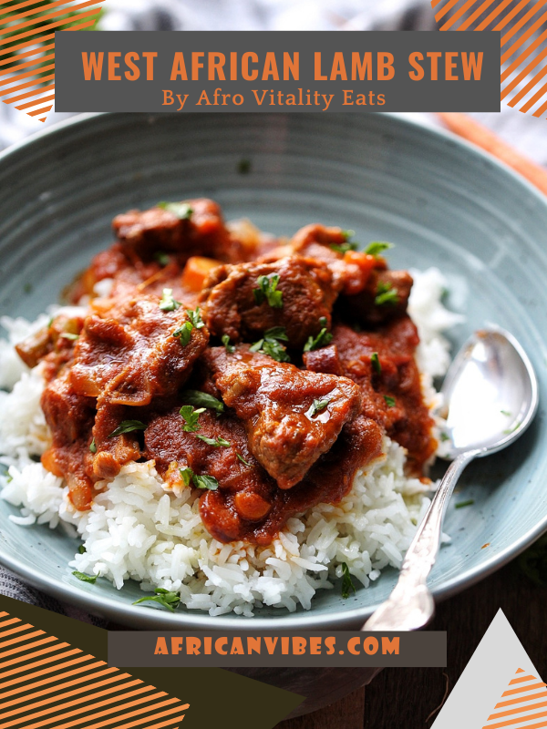 West African Lamb Stew By Afro Vitality Eats