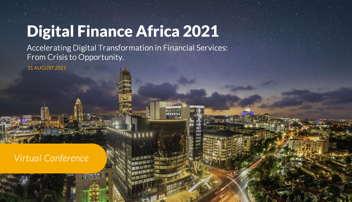 Digital Finance Africa 2021 (Virtual Conference) 7 Digital Finance