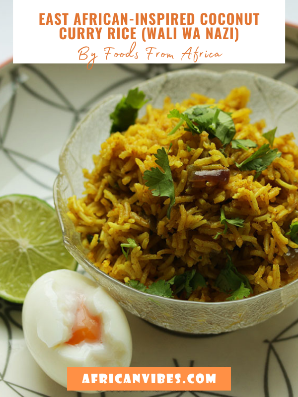 East African-Inspired Coconut Curry Rice (Wali Wa Nazi) By Foods From Africa 116 East African-Inspired Coconut Curry Rice (Wali Wa Nazi) By Foods From Africa