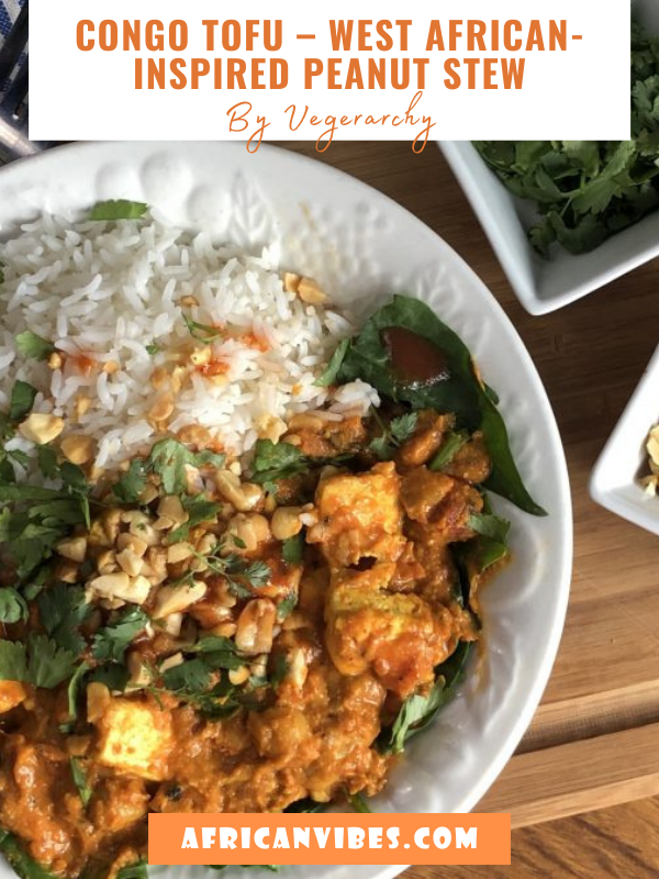 Congo Tofu – West African-Inspired Peanut Stew By Vegerarchy