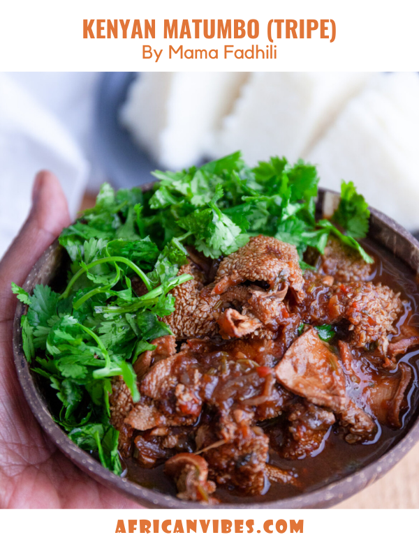 Kenyan Matumbo (Tripe) By Mama Fadhili