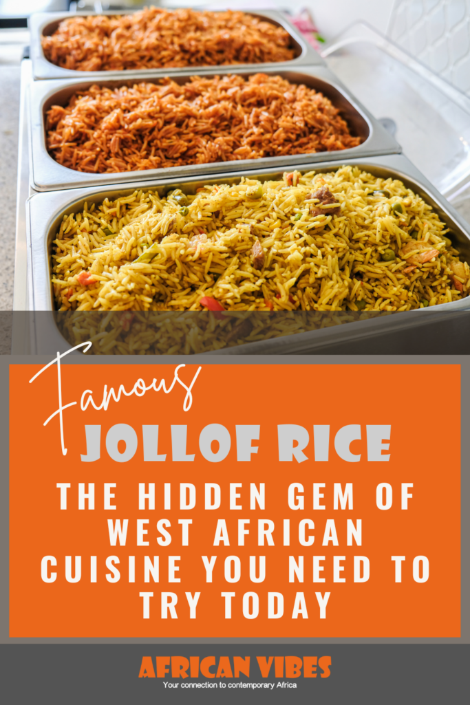 Famous Jollof Rice: The Hidden Gem of West African Cuisine You Need to Try Today