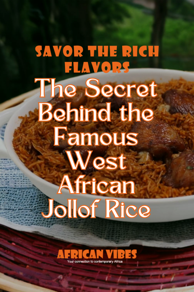 Savor the Rich Flavors: The Secret Behind the Famous West African Jollof Rice